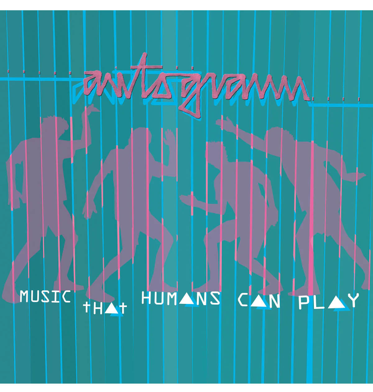 AUTOGRAM - MUSIC THAT HUMANS CAN PLAY (LP) – Chopper Monster
